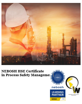 NEBOSH HSE Certificate in Process Safety Management PSM